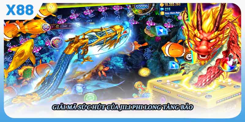 Giải mã sức hút của Jili phi long tàng bảo